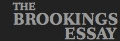 The Brookings Essay